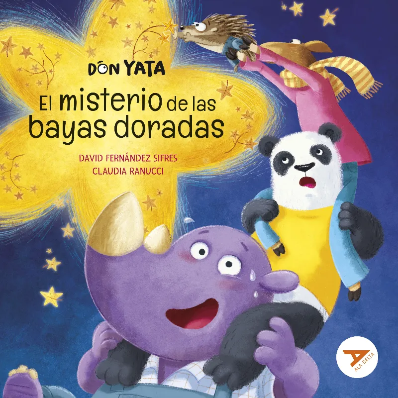 DON YATA Y EL MISTERIO DE LAS BAYAS DORADAS - AVENTURA, ECOLOGÍA, CUIDADO DEL MEDIOAMBIENTE, HUMOR, SOLIDARIDAD - LETRA LIGADA-1