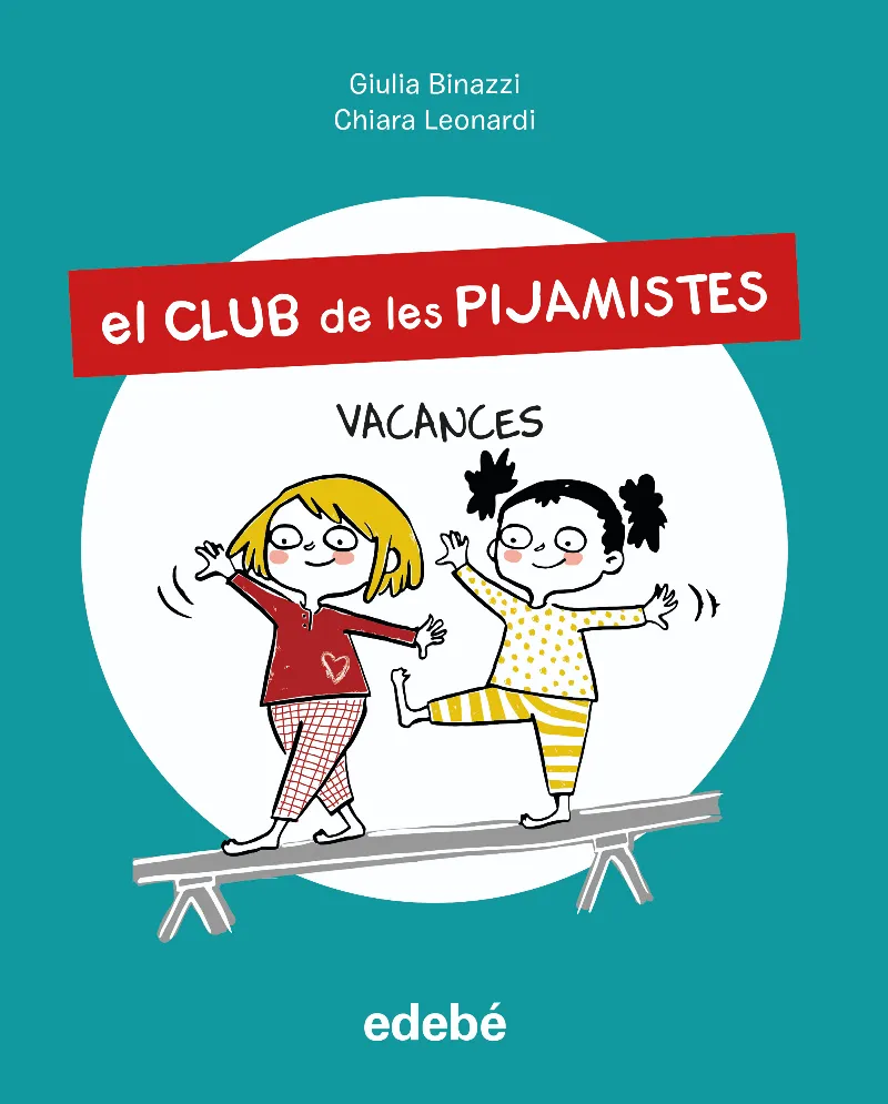 CLUB DEL LES PIJAMISTES, EL -VACANCES-