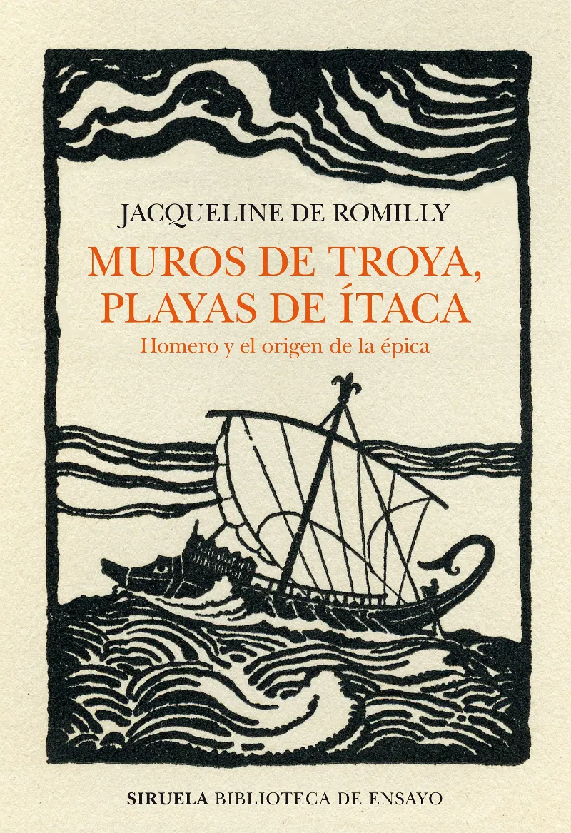 MUROS DE TROYA PLAYAS DE ITACA - HOMERO Y EL ORIGEN DE LA EPICA -