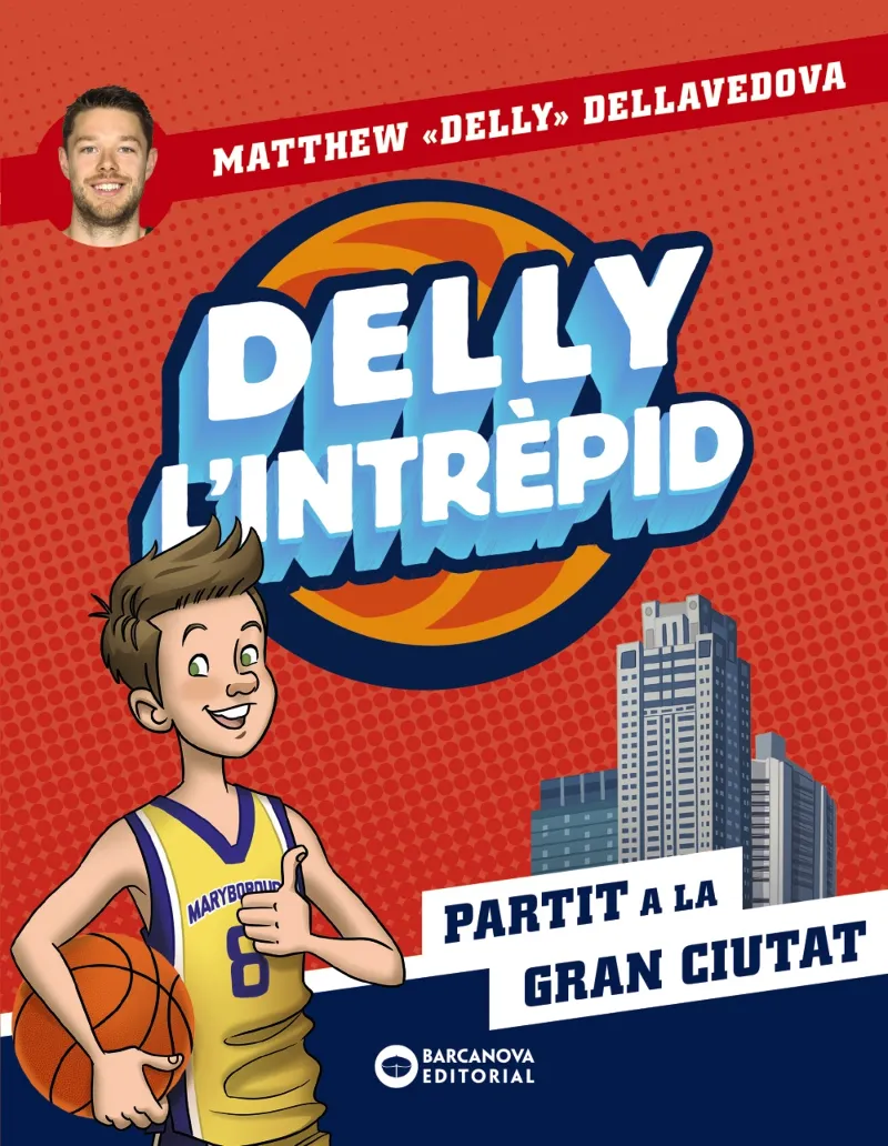 DELLY L'INTREPID 02 : PARTIT A LA GRAN CIUTAT