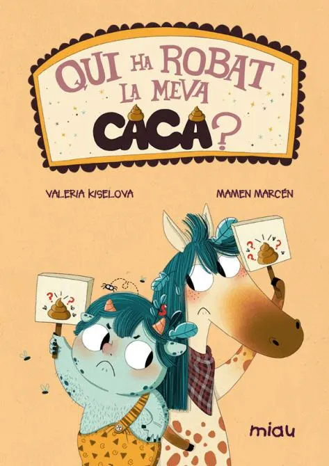 QUI HA ROBAT LA MEVA CACA