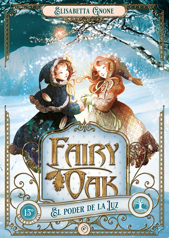 FAIRY OAK 03 - EL PODER DE LA LUZ
