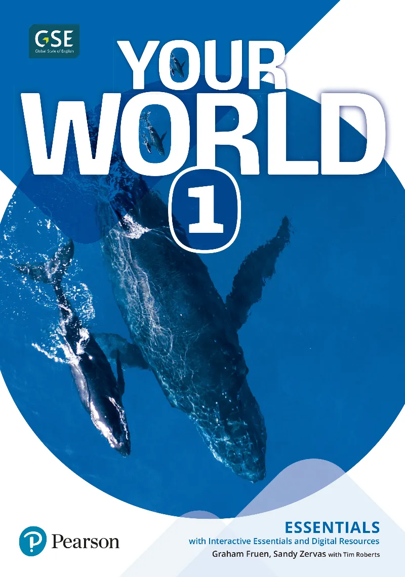 YOUR WORLD 1 ESSENTIAL & INTERACTIVE ESSENTIAL AND DIGITAL RESOURCESACCESS CODE