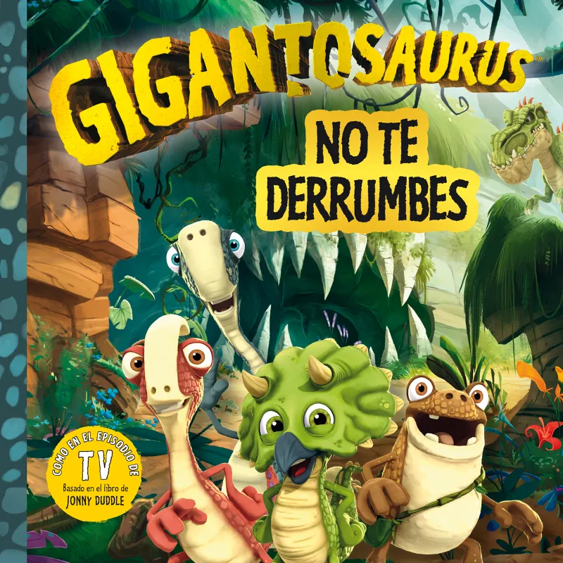 GIGANTOSAURUS -NO TE DERRUMBES-