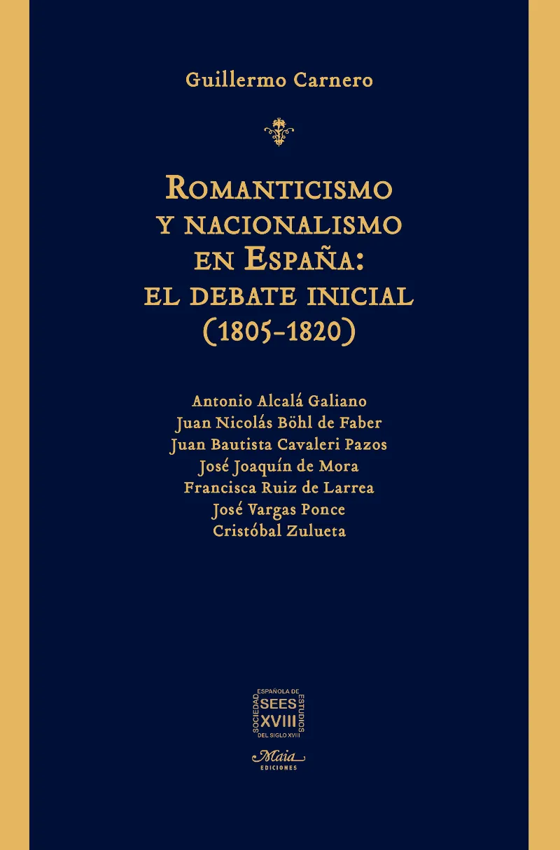 ROMANTICISMO Y NACIONALISMO EN ESPAÑA: EL DEBATE INICIAL