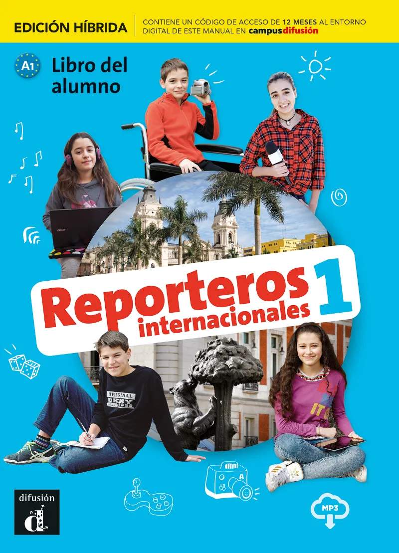 REPORTEROS INTERNACIONALES 1 ED. HIBRIDA LIBRO DEL ALUMNO