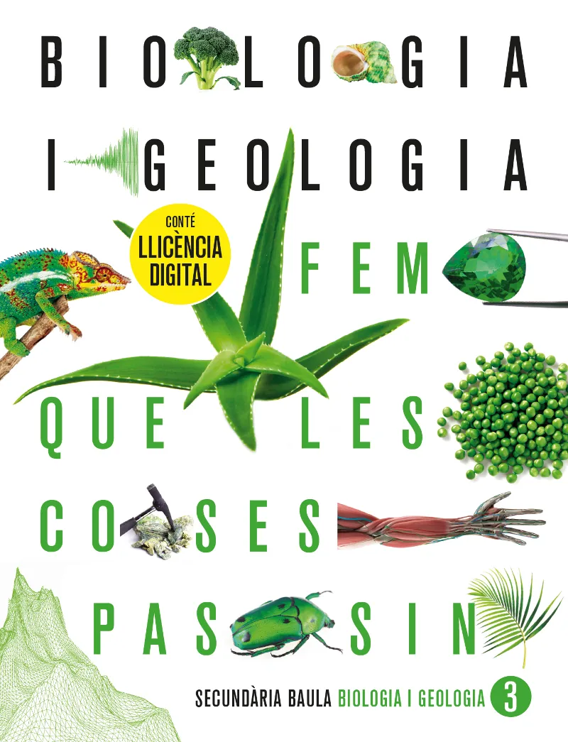 BIOLOGIA I GEOLOGIA 3R ESO. LLIBRE DE L'ALUMNE