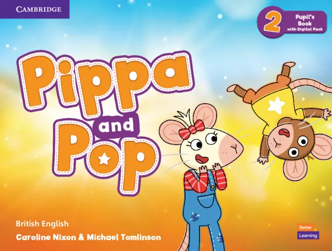 PIPPA AND POP LEVEL 2 PUPIL'S BOOK WITH DIGITAL PACK BRITISH ENGLISH