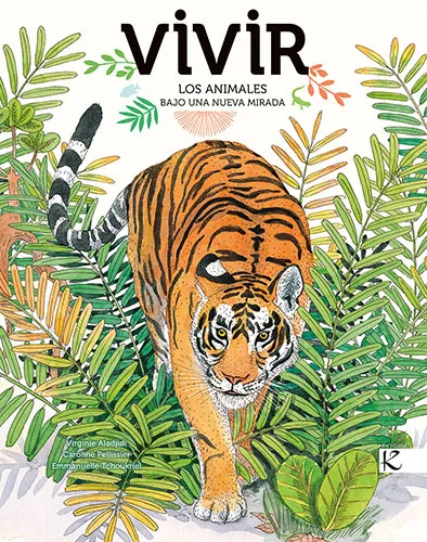 VIVIR -LOS ANIMALES BAJO UNA NUEVA MIRADA-