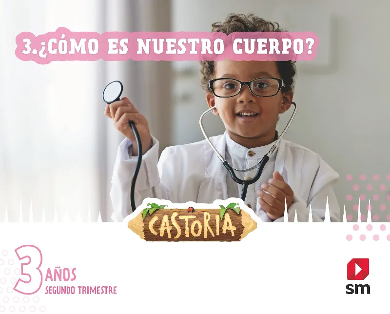 3 AÑOS CASTORIA 2T