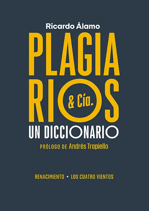 PLAGIARIOS & CIA -UN DICCIONARIO-