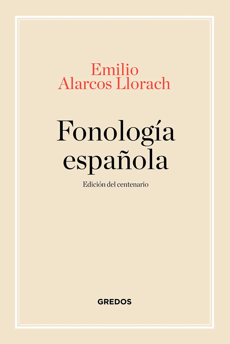 FONOLOGIA ESPAÑOLA -ED. DEL CENTENARIO-