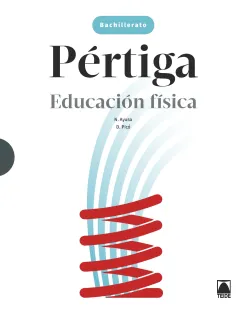 PÉRTIGA 1. EDUCACIÓN FÍSICA 1 BACHILLERATO