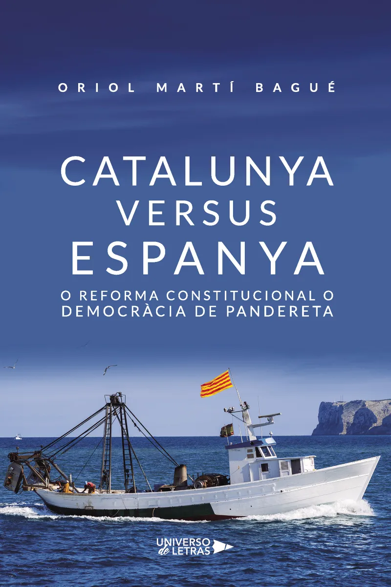 CATALUNYA VERSUS ESPANYA. O REFORMA CONSTITUCIONAL