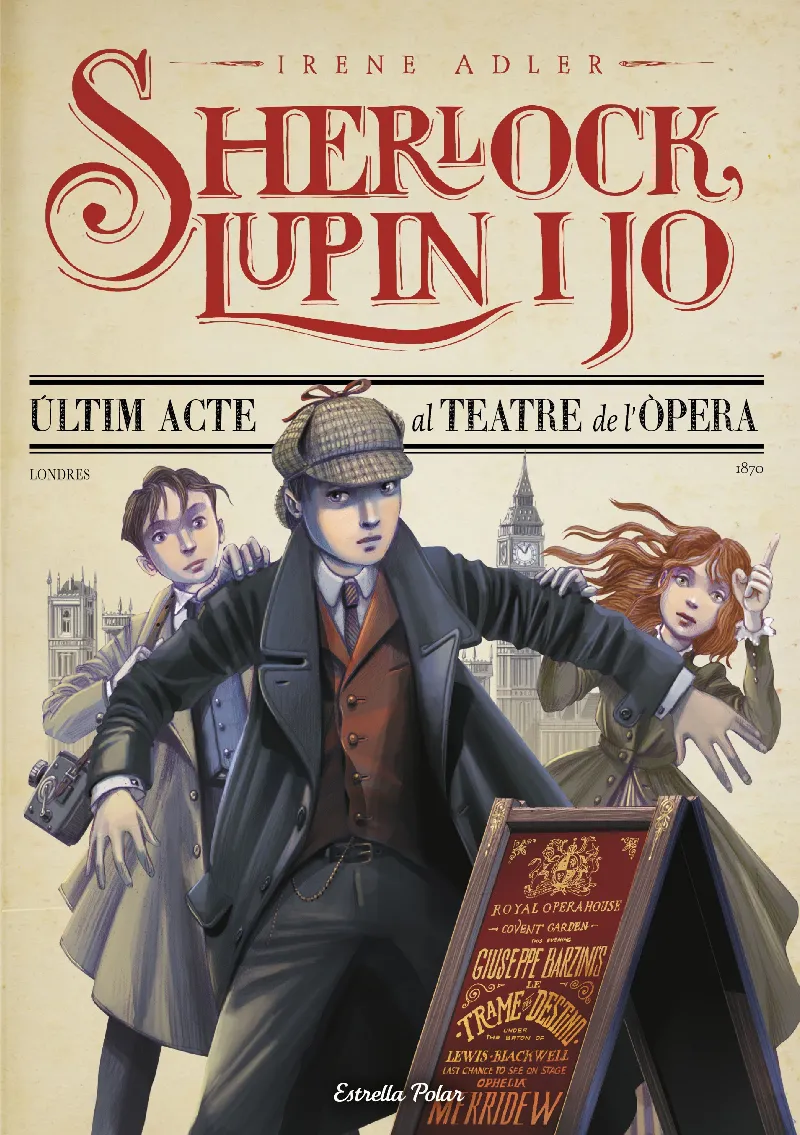 SHERLOCK LUPIN I JO 02: ULTIM ACTE AL TEATRE DE L'OPERA