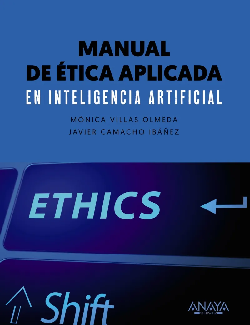 MANUAL DE ÉTICA APLICADA EN INTELIGENCIA ARTIFICIAL
