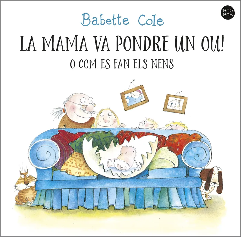 MAMA VA PONDRE UN NOU O COM ES FAN ELS NENS, LA