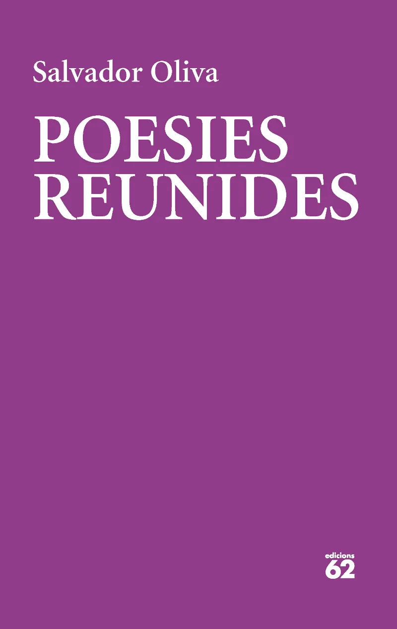 POESIES REUNIDES -OLIVA, SALVADOR -