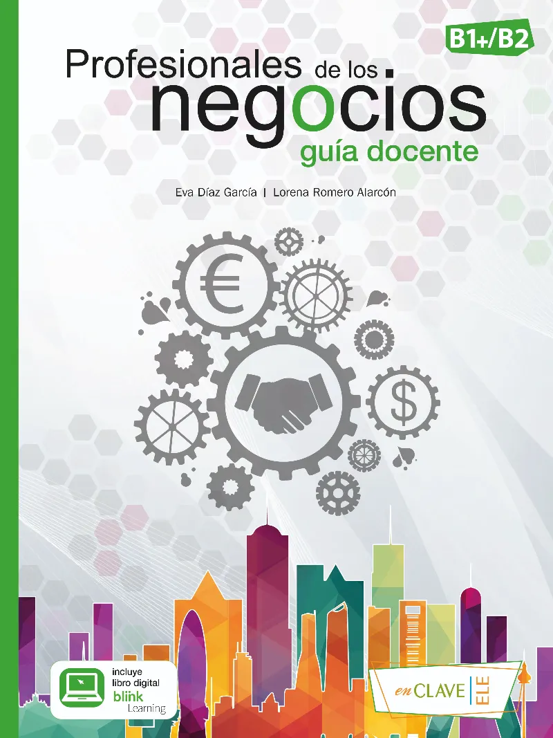 PROFESIONALES DE LOS NEGOCIOS (B1-B2) - GUÍA DOCENTE