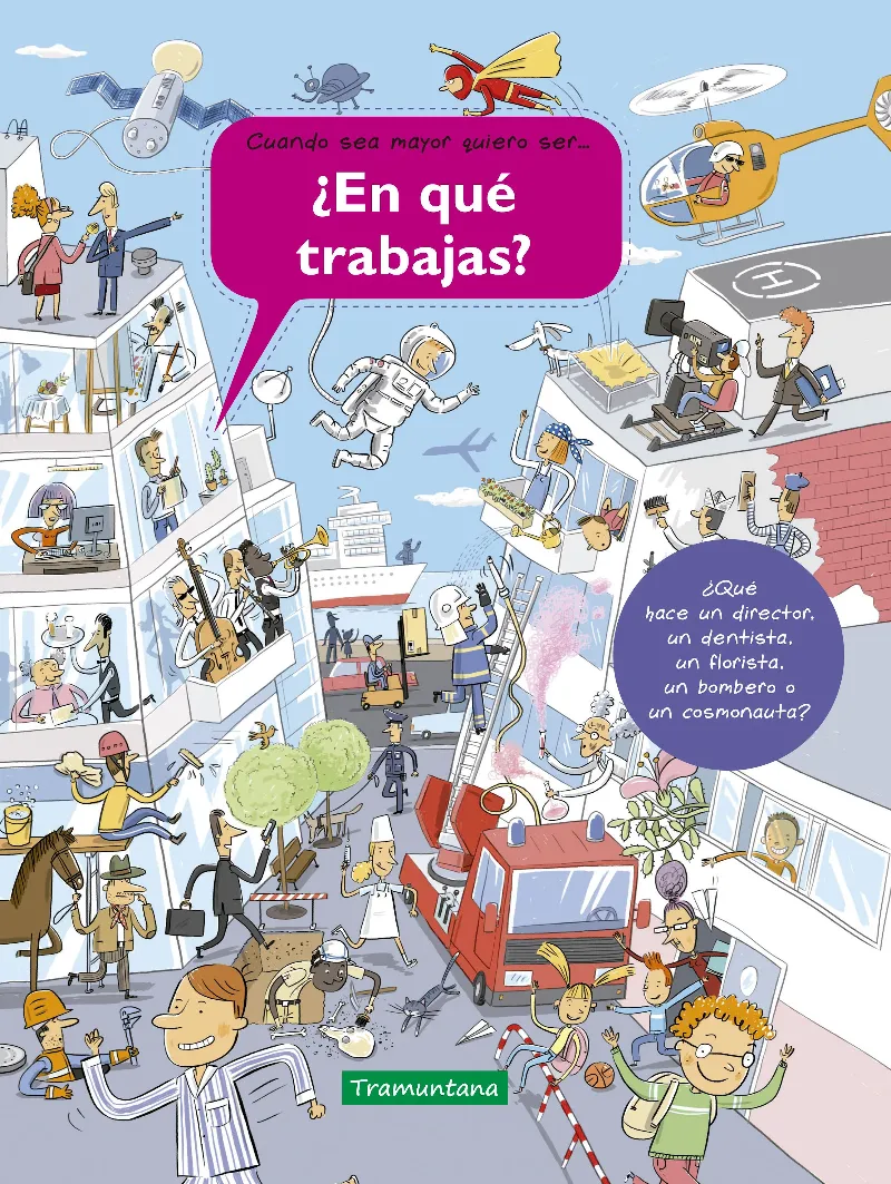 EN QUE TRABAJAS -CUANDO SEA MAYOR QUIERO SER... -