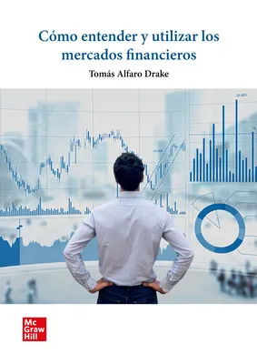 COMO ENTENDER Y UTILIZAR MERCADOS FINANC