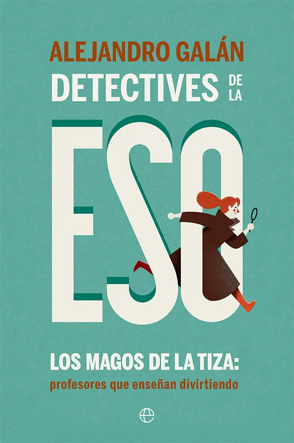 DETECTIVES DE LA ESO LOS MAGOS DE LA TIZA