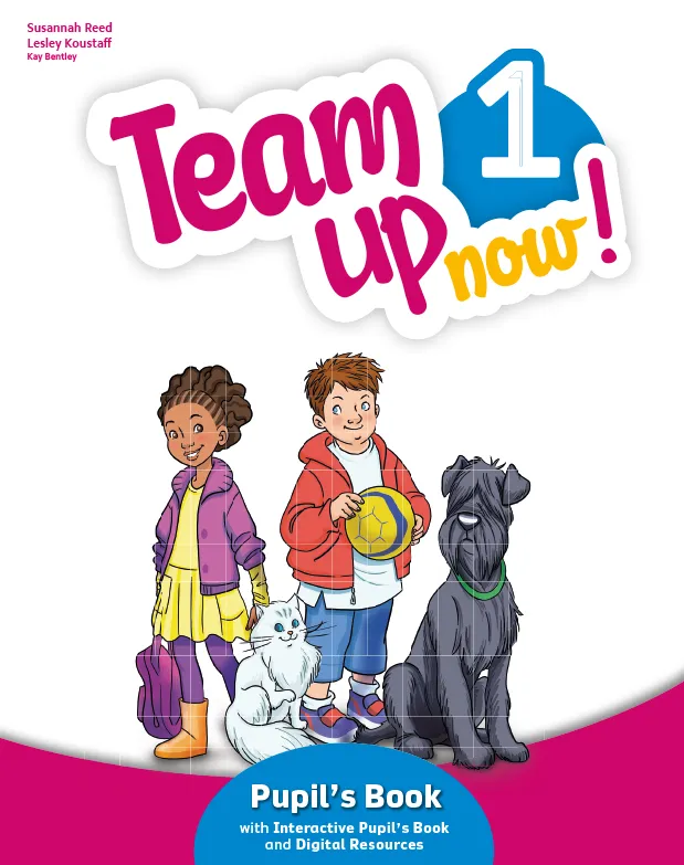 TEAM UP NOW! 1 PUPIL'S BOOK