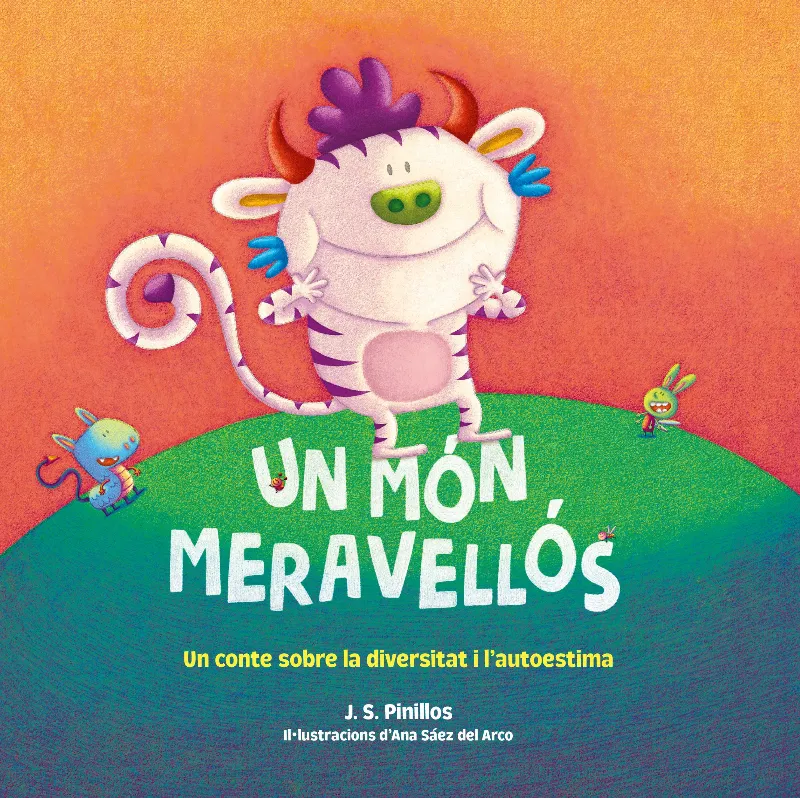 MON MERAVELLOS -CONTE SOBRE LA DIVERSITAT I L' AUTOESTIMA-
