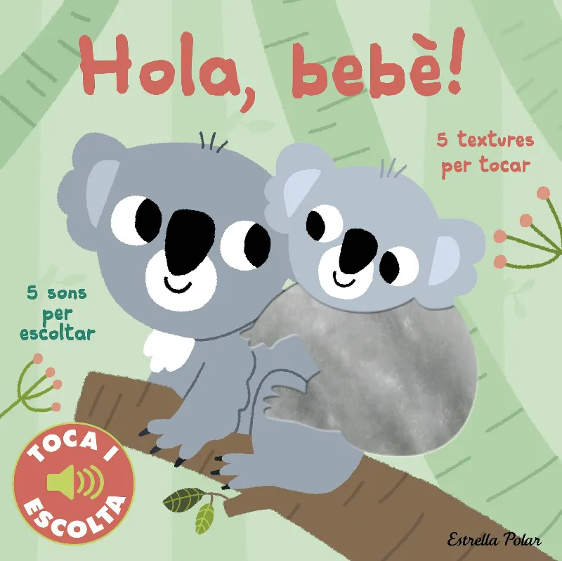 HOLA BEBE -TOCA I ESCOLTA-