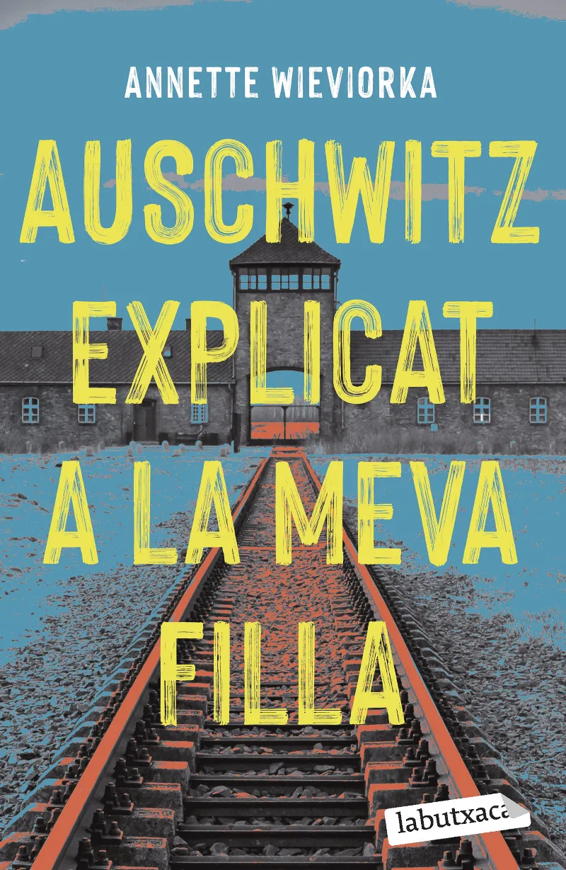 AUSCHWITZ EXPLICAT A LA MEVA FILLA -BUTXACA-