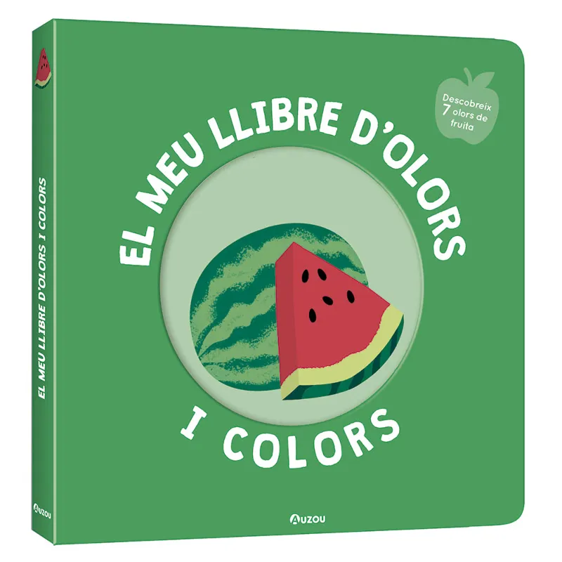 EL MEU LLIBRE D' OLORS I COLORS.FRUITES DELICIOSES