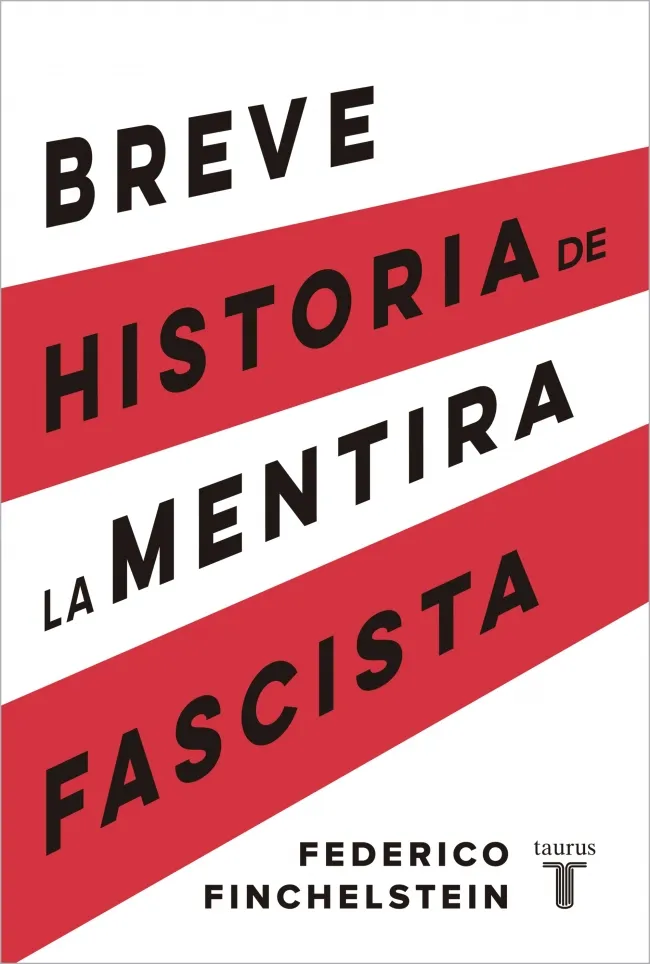 BRVE HISTORIA DE LA MENTIRA FASCISTA