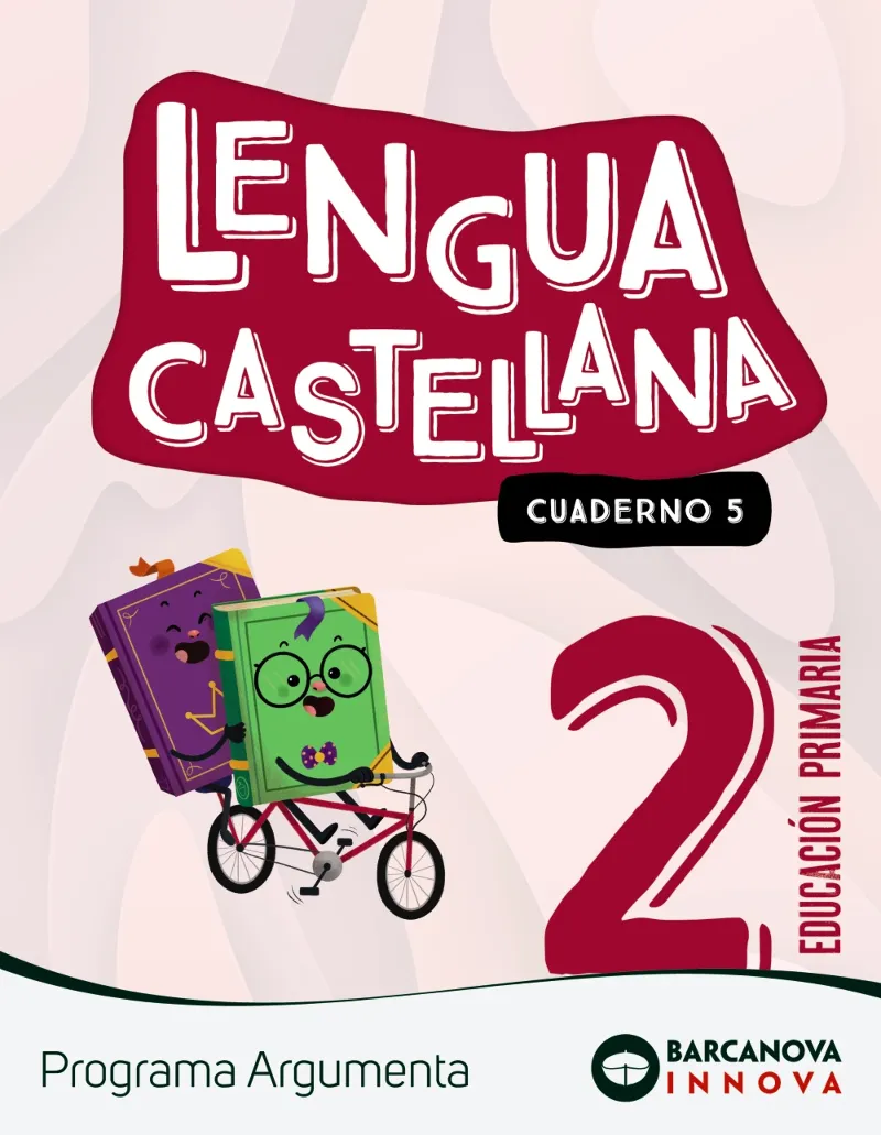 ARGUMENTA 2. LENGUA CASTELLANA. CUADERNO 5
