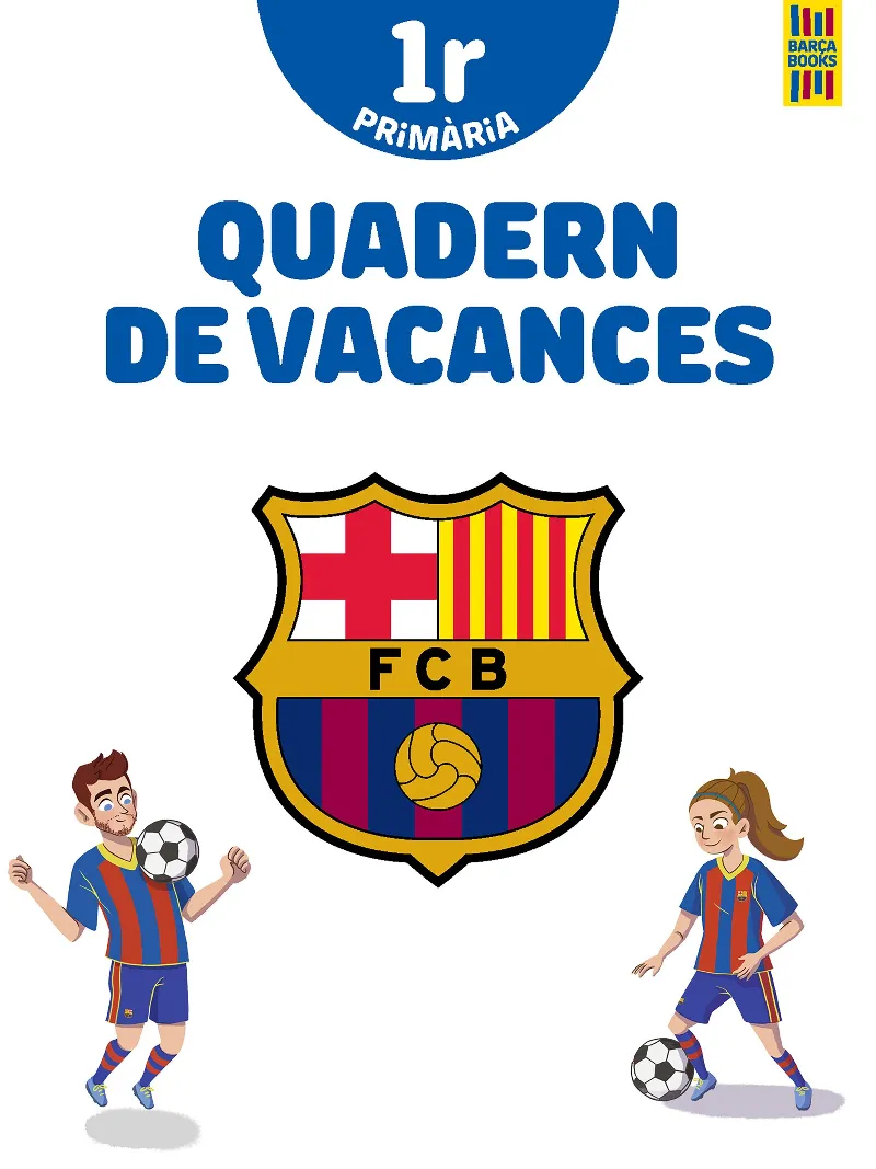 QUADER DE VACANÇES BARÇA 1R PRIMARIA