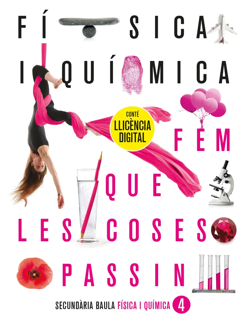 FÍSICA I QUÍMICA 4T ESO. LLIBRE DE L'ALUMNE