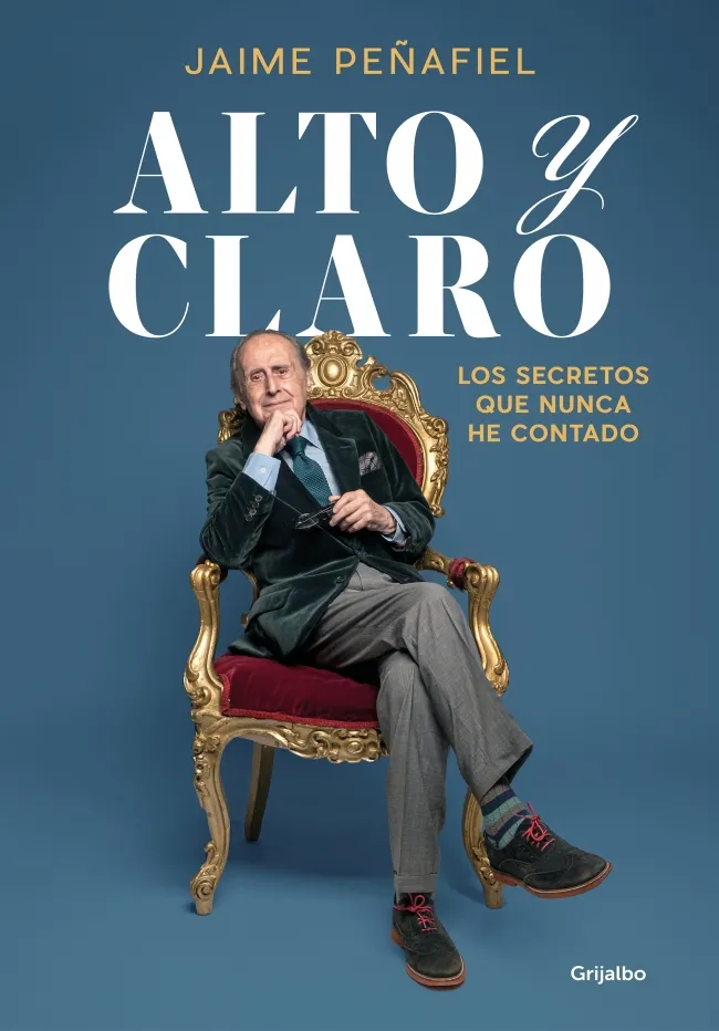 ALTO Y CLARO -LOS SECRETOS QUE NUNCA HE CONTADO-