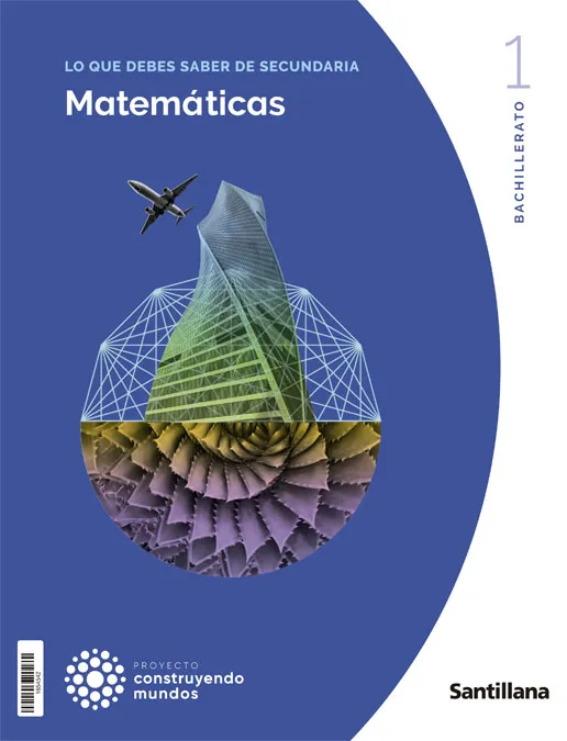 MATEMATICAS 1 BACHILLERATO C.SOCIALES CONSTRUYENDO MUNDOS
