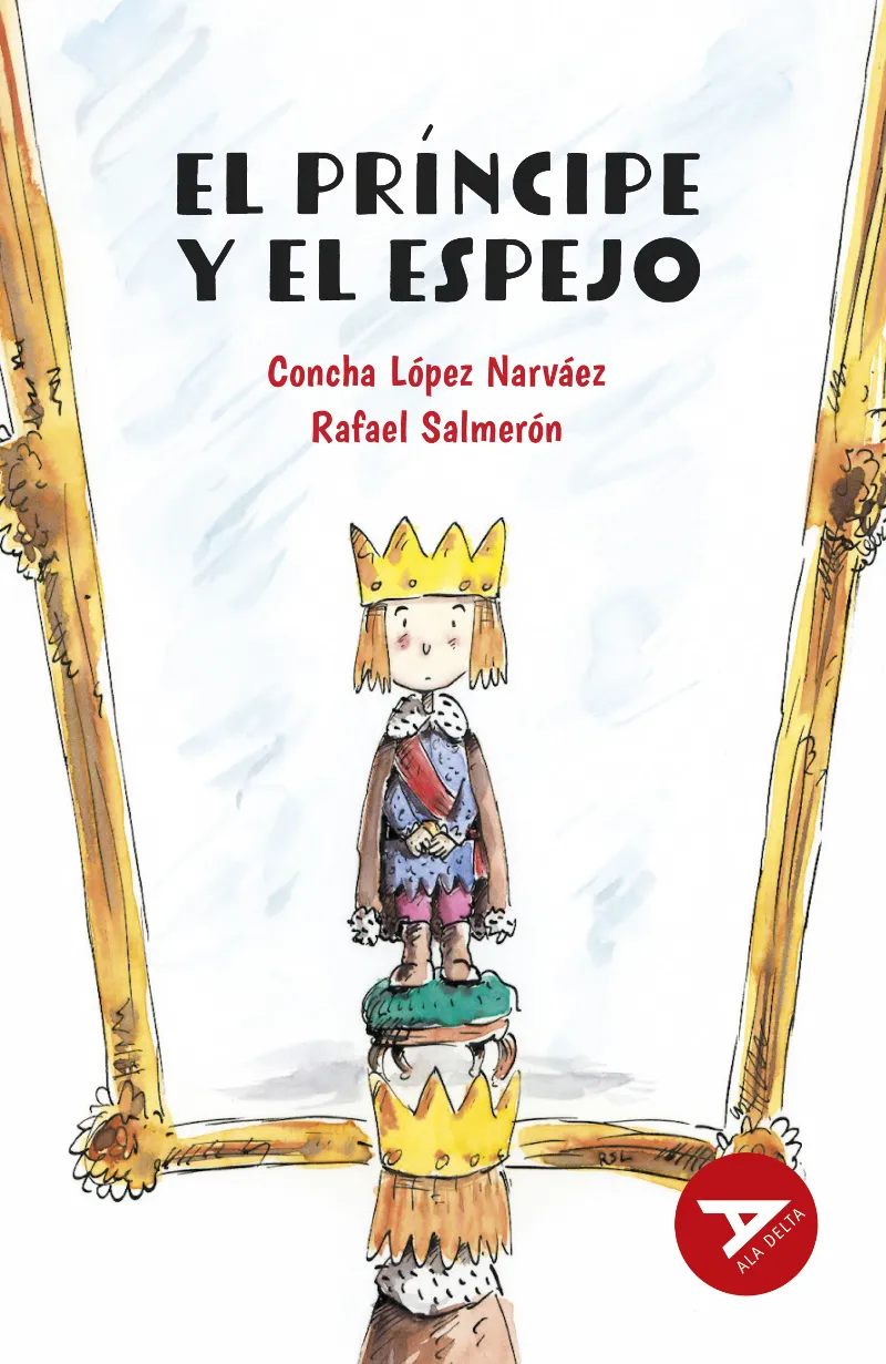 EL PRÍNCIPE Y EL ESPEJO (FANTASÍA/FICCIÓN/TECNOLOGÍA) 2º EDICIÓN CAMBIO ISBN + ARTICULO. NUEVO DISEÑO ALA DELTA-13