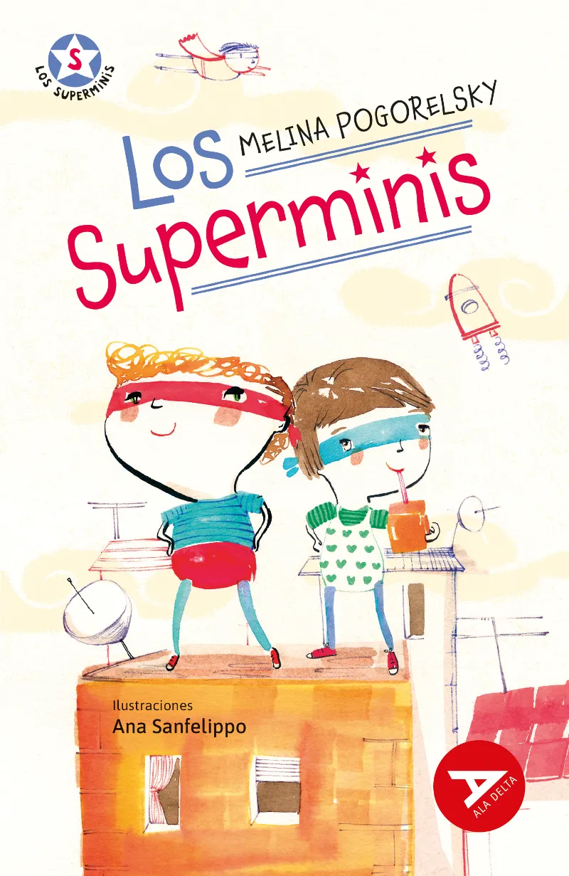 LOS SUPERMINIS SERIE LOS SUPERMINIS. 2º EDICIÓN CAMBIO ISBN + ARTICULO. NUEVO DISEÑO ALA DELTA-87