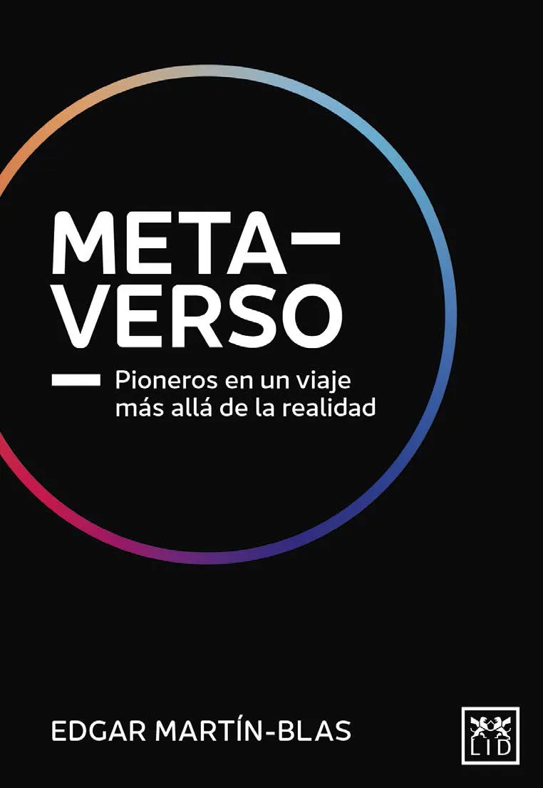 METAVERSO PIONEROS EN UN VIAJE MAS ALLA DE LA REALIDAD