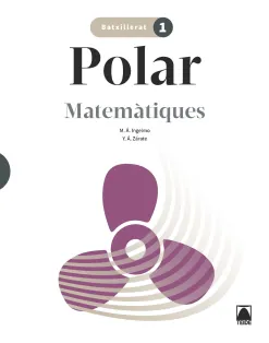 POLAR 1. MATEMÀTIQUES 1 BATXILLERAT