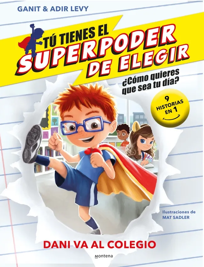 TU TIENES EL SUPERPODER DE ELEGIR: DANI VA A COLEGIO