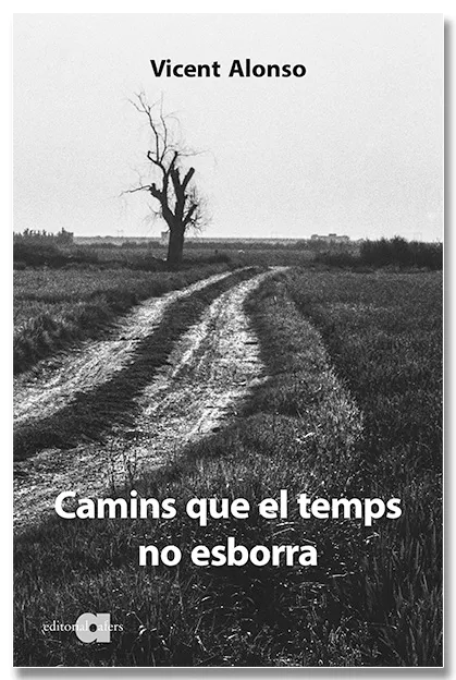 CAMINS QUE EL TEMPS NO ESBORRA