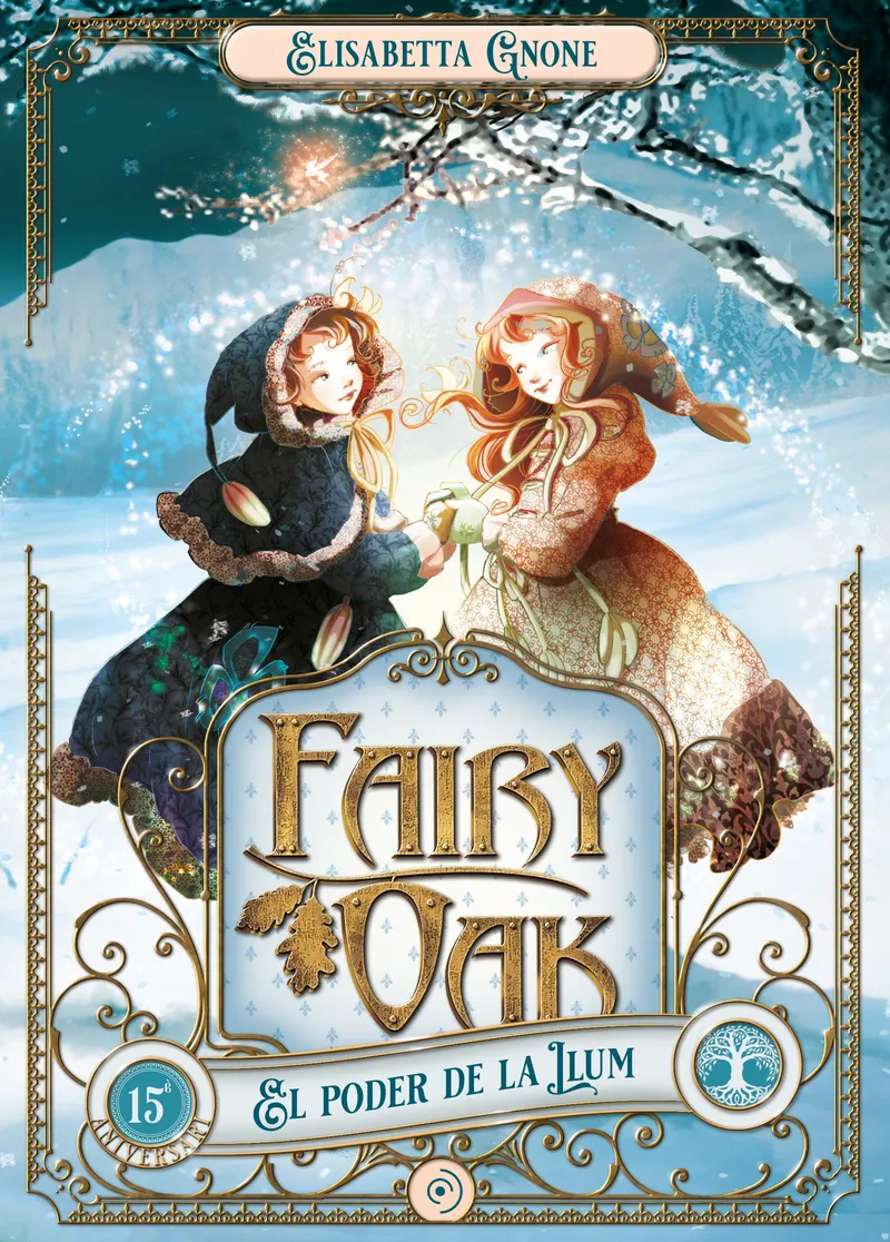 FAIRY OAK 03 - EL PODER DE LA LLUM