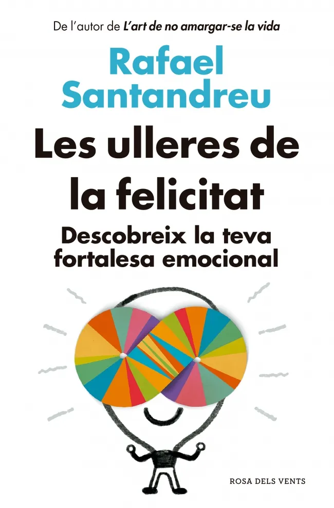 ULLERES DE LA FELICITAT, LES