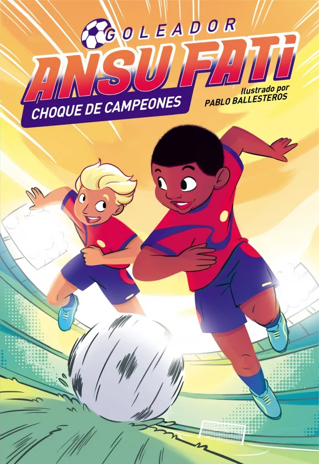 GOLEADOR ANSU FATI 02 : CHOQUE DE CAMPEONES