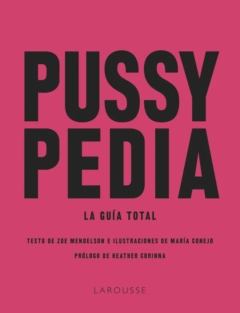 PUSSY PEDIA: LA GUIA TOTAL