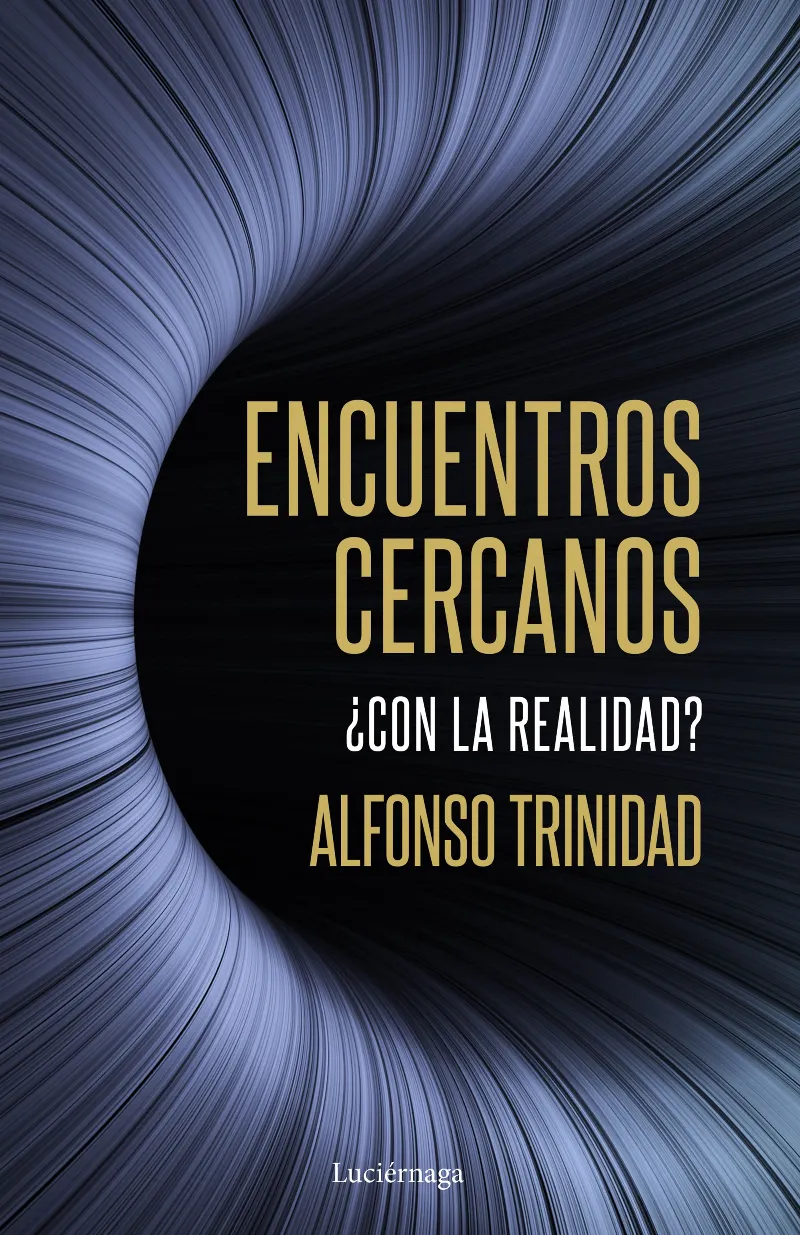 ENCUENTROS CERCANOS CON LA REALIDAD