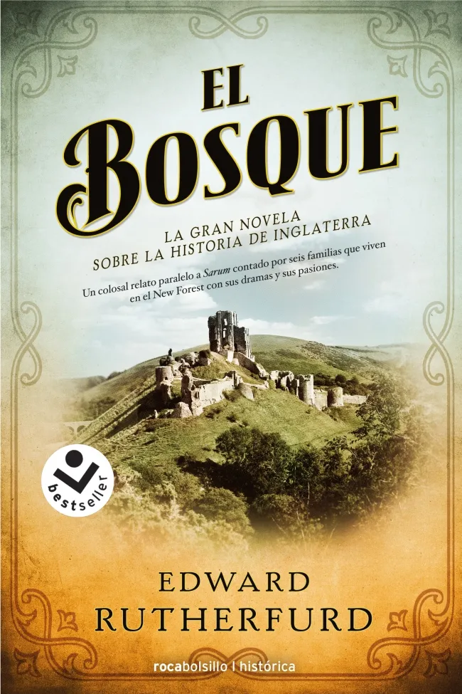 BOSQUE, EL -GRAN NOVELA SOBRE LA HISTORIA DE INGLATERRA- BOLSILLO