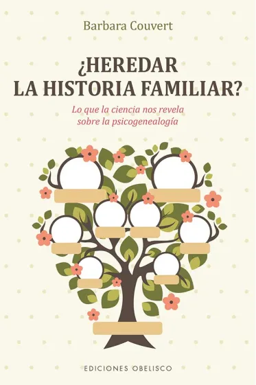 HEREDAR LA HISTORIA FAMILIAR